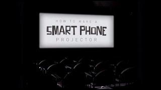 How to make a Smartphone Projector - Protected.co.uk