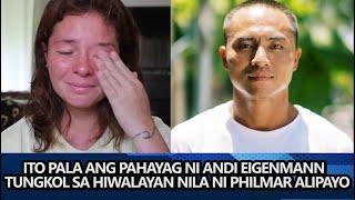 Andi Eigenmann NAGSALITA NA sa TUNAY NA NANGYARI sa RELASYON nila ni Philmar Alipayo