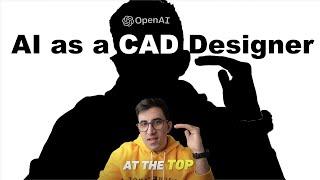 Is AI replacing CAD designers already?