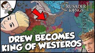 Making Drew Durnil King of Westeros on Crusader Kings 2 Game of Thrones Mod