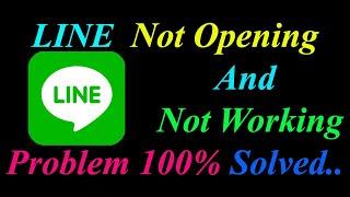 How to Fix LINE App  Not Opening  / Loading / Not Working Problem in Android Phone