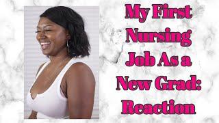 MY FIRST NURSING JOB AS A NEW GRAD! | REACTION