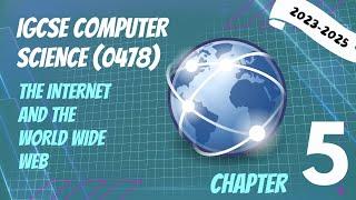 IGCSE Computer Science C5 - Internet, Cybersecurity Threats and Solutions [2023-2025]