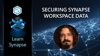 Securing Synapse Workspace Data