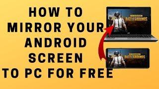 How to Mirror Your Android Screen to PC for FREE