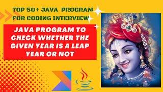 Java program to check input year is leap year or not