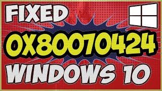 0x80070424 Fixed | How to fix Windows Update Error 0x80070424 on Windows 10