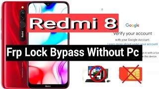 REDMI 8  FRP Bypass REDMI 8 Google Account Lock Bypass Without Pc