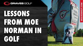 Lessons from Moe Norman in Golf - Todd Graves