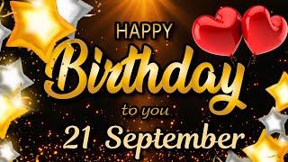 12  September - Best Birthday wishes for Someone Special. Beautiful birthday song for you.