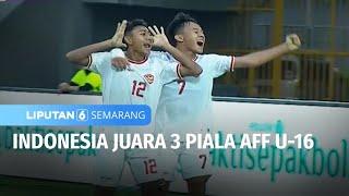 Piala AFF U-16 di Solo Berakhir, Indonesia Juara Ketiga | Liputan 6 Semarang