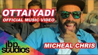 Ottaiyadi | Michael Chris | Official Music Video