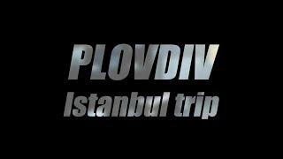 Road to the Black Sea: Plovdiv to Istanbul
