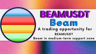 A trading opportunity for #BEAMUSDT - #Beam in medium-term support zone #altcoins