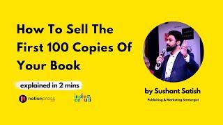 How to sell the first 100 Copies of your book