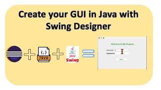 GUI in Java: Installing Swing Designer and Creating a Login Screen