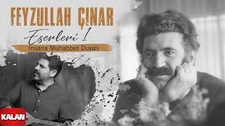 Ender Balkır - İnsana Muhabbet Duyalı I Feyzullah Çınar Eserleri 1 2024 © Kalan Müzik