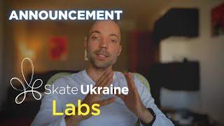 Announcing Skate Ukraine Labs