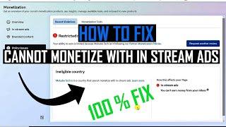 How to Fix Can Not Monetize With In Stream Ads | Facebook monetization | In stream ads Rejected