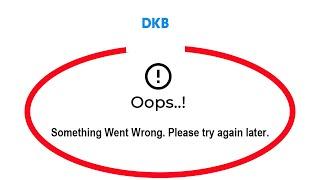 How To Fix DKB Banking App Oops Something Went Wrong Please Try Again Later Error