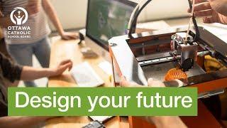 Design Your Future at an OCSB high school