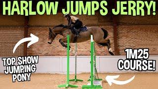 HARLOW JUMPS JERRY! RIDING A TOP SHOWJUMPING PONY ROUND A 1M25 COURSE!