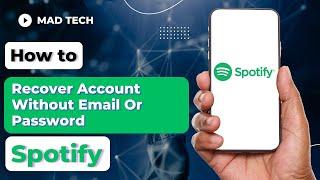 How To Recover Spotify Account Without Email Or Password | Spotify Recovery Tutorial