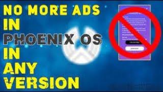 How to remove ads in Phoenix OS v3.6.1.564 [Latest]