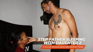 Step Father Sleeping with Daughter 2 | Short Film | Ruhaan Booysen