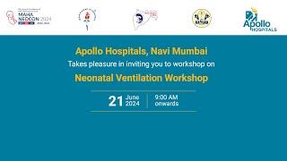 NEONATAL VENTILATION WORKSHOP | 21st JUNE 2024