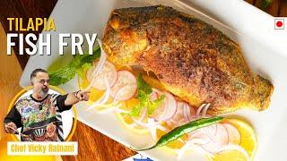 Tilapia Fish Fry Recipe | Kerla Style Fish Fry Recipe | Chef Vicky Ratnani