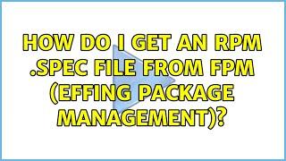 How do I get an RPM .spec file from FPM (Effing Package Management)?