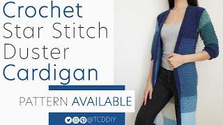 Crochet Star Stitch Duster Cardigan | Pattern & Tutorial DIY