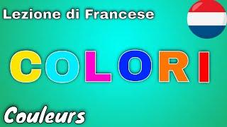 I COLORI In FRANCESE- COULEURS  (con Esempi) corso di francese principianti