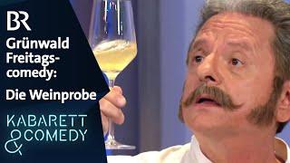 Die Weinprobe | Grünwald Freitagscomedy | BR Kabarett & Comedy