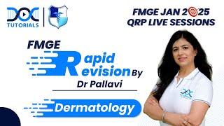 Dermatology Rapid Revision with Dr. Pallavi | FMGE JAN 2025 