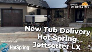 Hot Spring Jetsetter LX Delivery