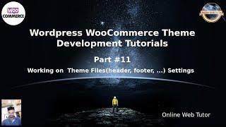 Wordpress WooCommerce Theme Development Tutorials #11 Working on Theme Files & Settings Up Site