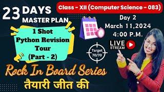 Day 2 | Python Revision Tour  (Part - 2) | CBSE Class 12 Computer Science | Rock in Board Series