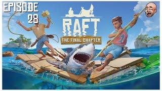 AceMcClutch Plays Raft: The Final Chapter 1.0 Full Release - Episode 28