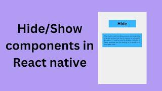 How to hide a View component in React Native | Hide/Show components in react native