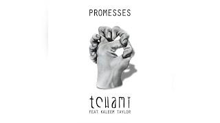 Tchami - Promesses feat. Kaleem Taylor (Radio Edit)