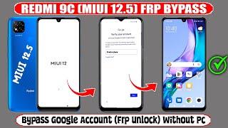 Redmi 9c (MIUI 12 5) FRP Bypass 2024 Without Pc  Redmi 9c Bypass Google Account (FRP Unlock) 2024 