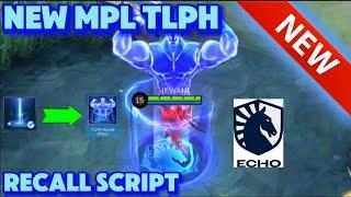 NEW MPL TLPH RECALL SCRIPT | PATCH TERBARU MEDIAFIRE NO PASSWORD FULL EFFECTS & FULL SOUND WORK100%