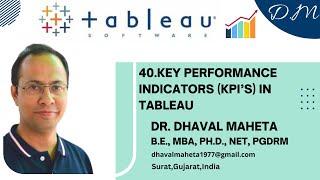 40. Key Performance Indicators (KPI’s) in Tableau || Dr. Dhaval Maheta