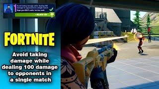 Avoid taking damage while dealing 100 damage to opponents in a single match - Fortnite