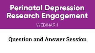 Perinatal Connect - Maternal Health Webinar 1 - Question and Answer Session