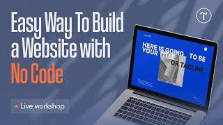 An Easy Way To Build a Website With No Code
