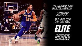 Necessary Skills To Be An ELITE Guard