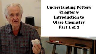 Understanding Pottery Chapter 8 Glaze Chemistry Part 1